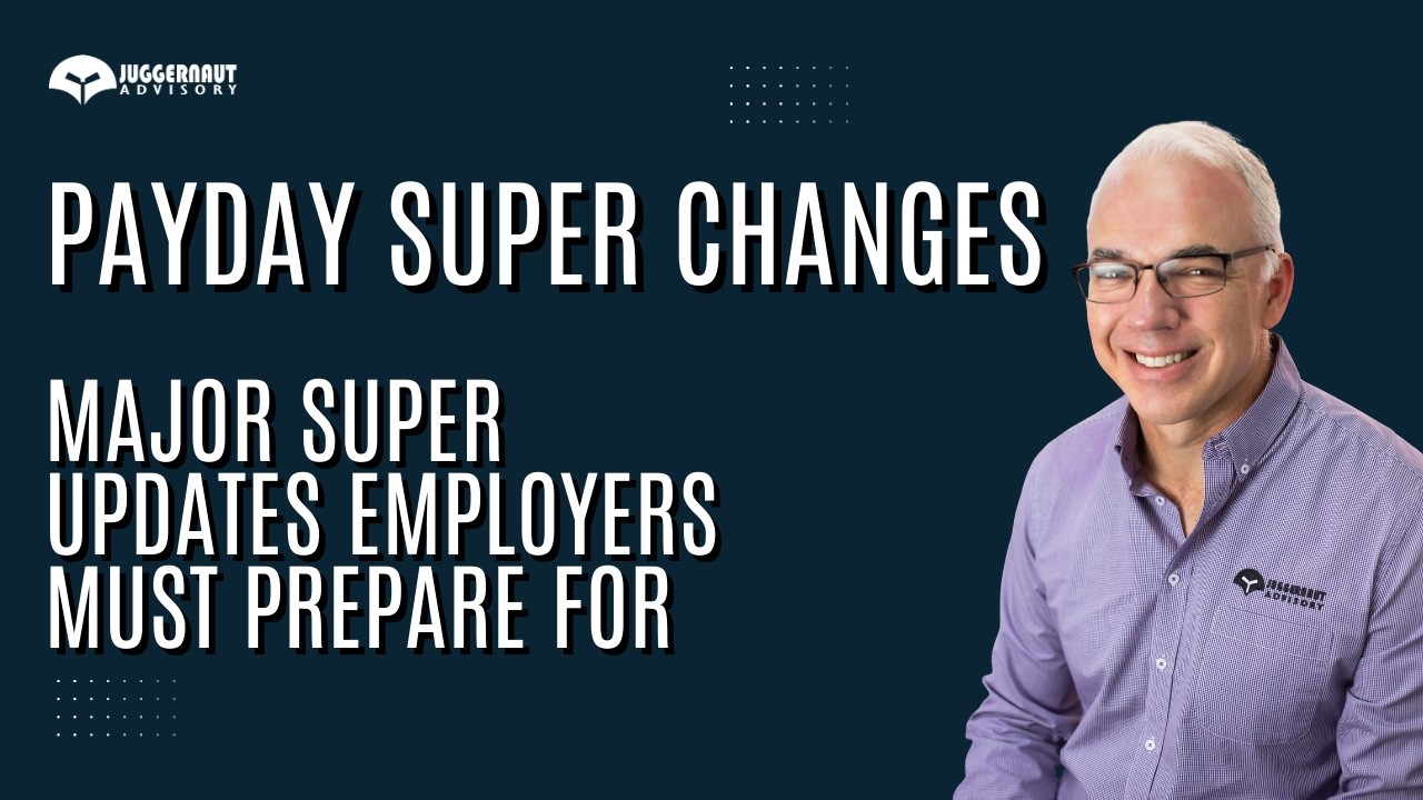 Payday Super Explained 2026: New Rules, Deadlines & How to Prepare