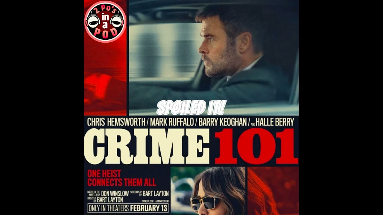 SPOILED IT! - Crime 101 (Review & Spoiler Discussion)