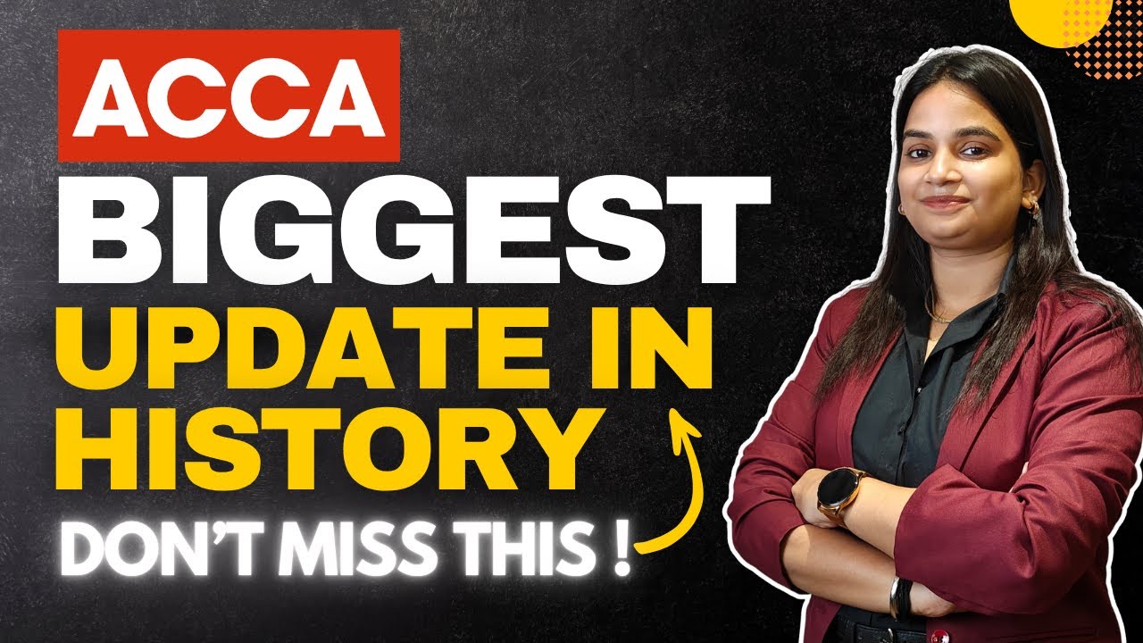 ACCA BIGGEST Update in History- Changes in Levels, Pattern and Syllabus!