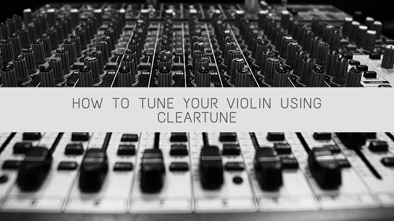 How to tune a violin with ClearTune