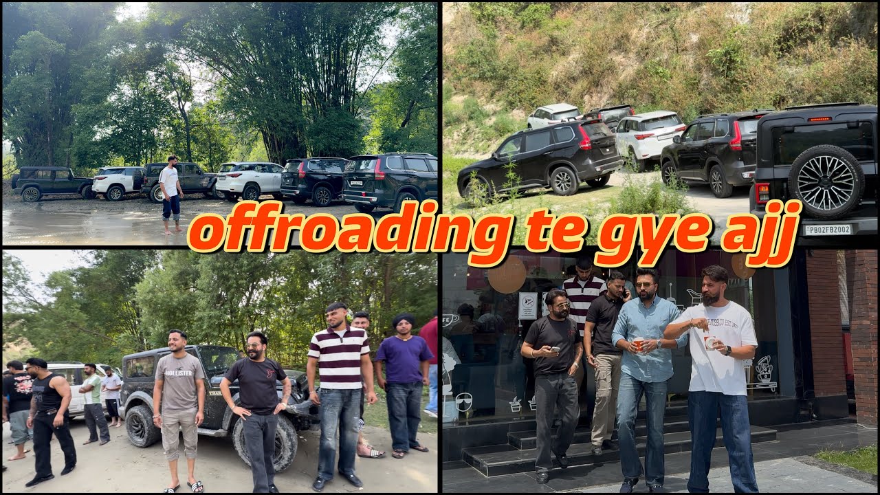 offroading te gye ajj | yaar mitar hoye ikathe | dhillonpreet vlog