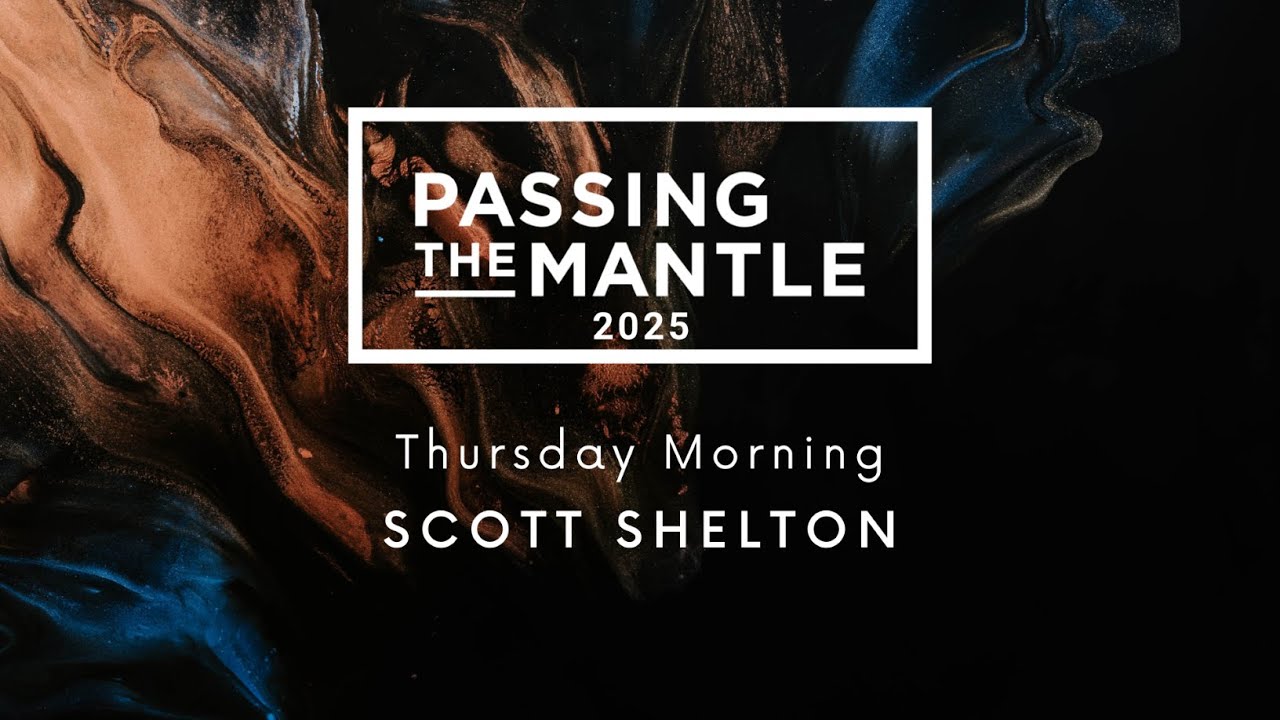 2 |  3.13.25 - Scott Shelton - Passing The Mantle
