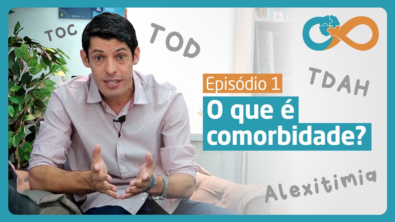 Websérie Comorbidades no TEA | EP. 1 | O que é Comorbidade?