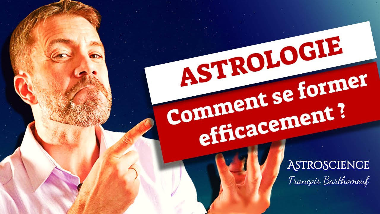 Comment se former efficacement en Astrologie ?