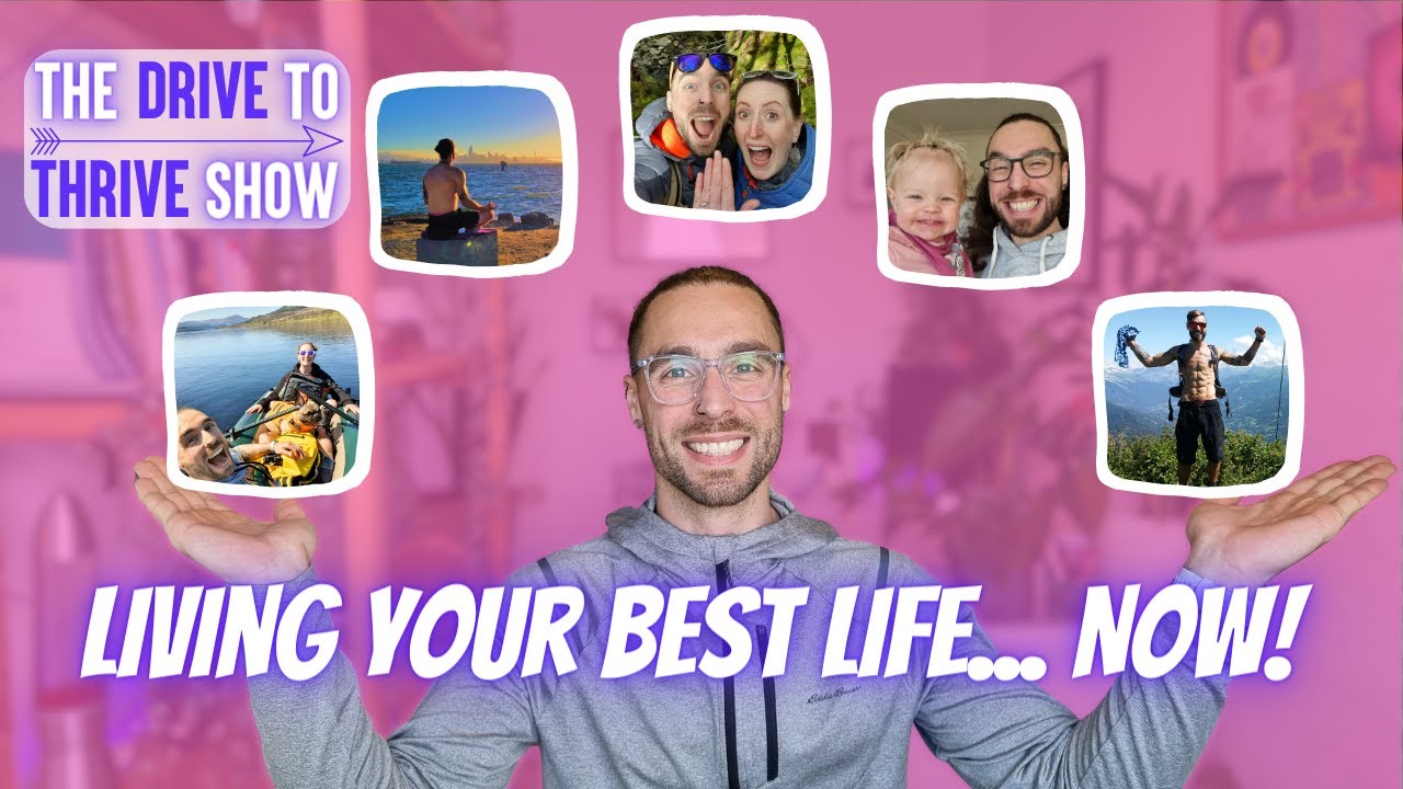 Living Your Best Life... Now!