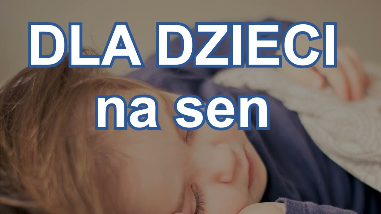 Dla dzieci na szybkie zasypianie. Piosenka.