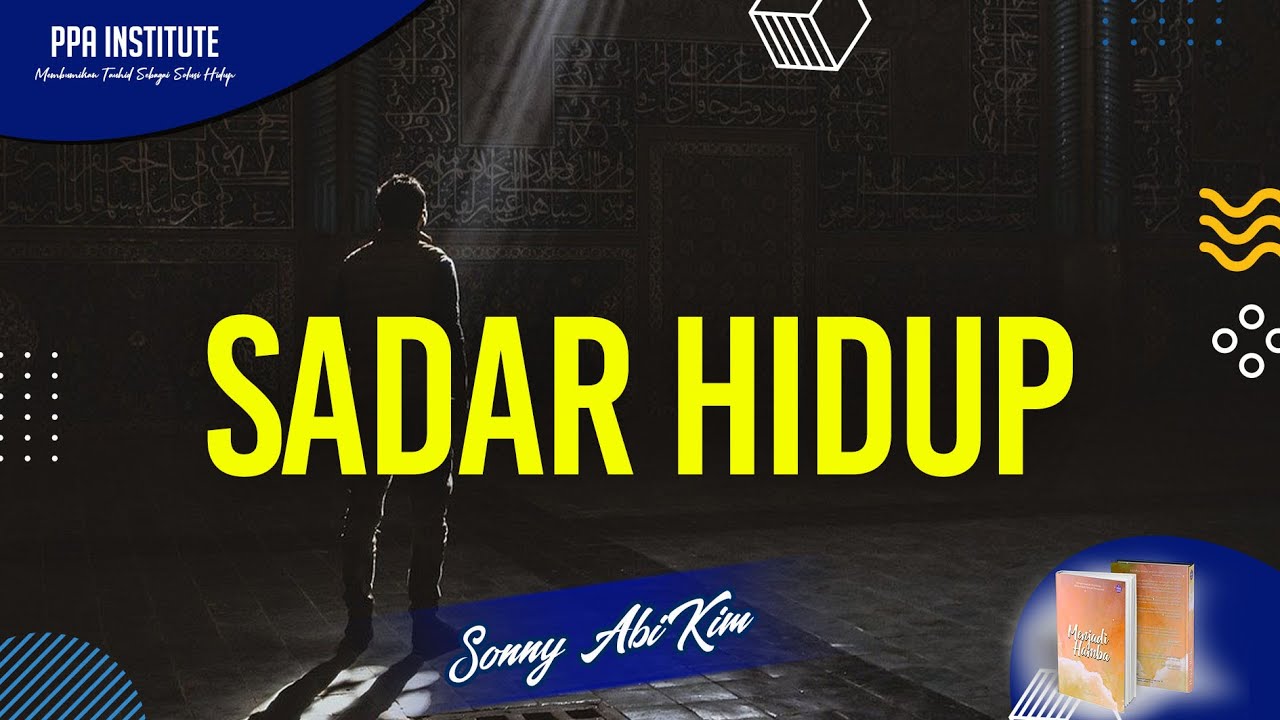Sadar Hidup - Sonny Abi Kim