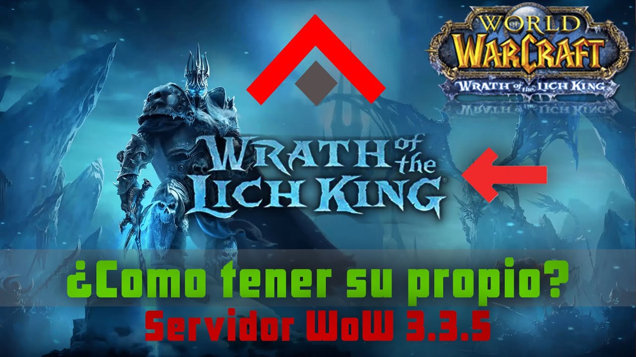 Como tener tu propio servidor WoW 3.3.5 - Facil y Sencillo