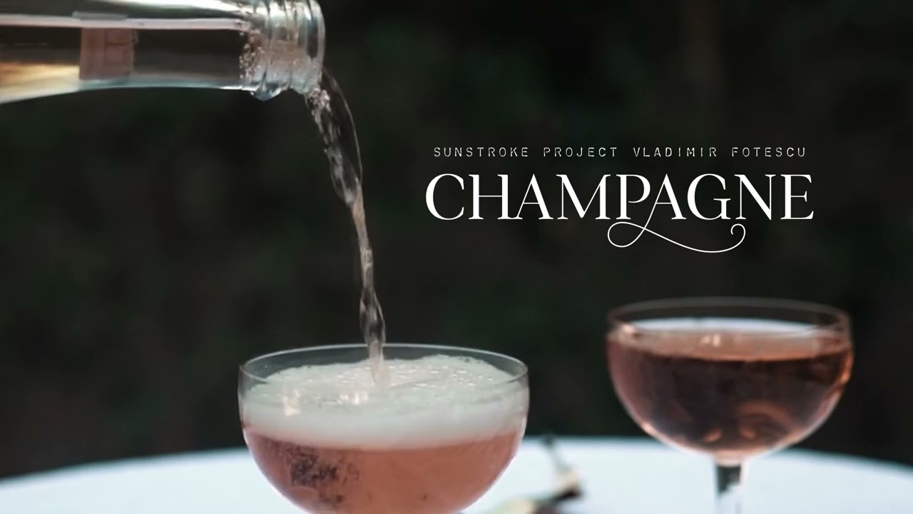 Sunstroke Project & Vladimir Fotescu - Champagne
