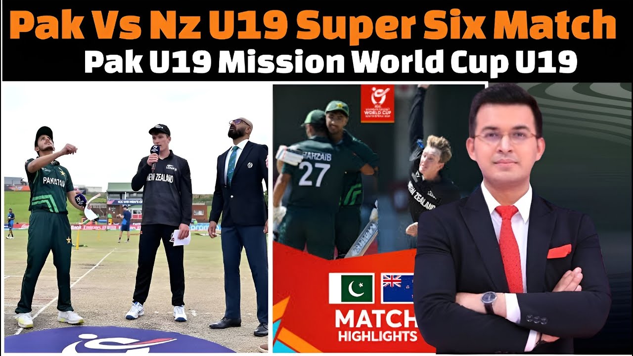 Pakistan Vs New Zealand U19 Super Six Match / U19 World Cup 2026.
