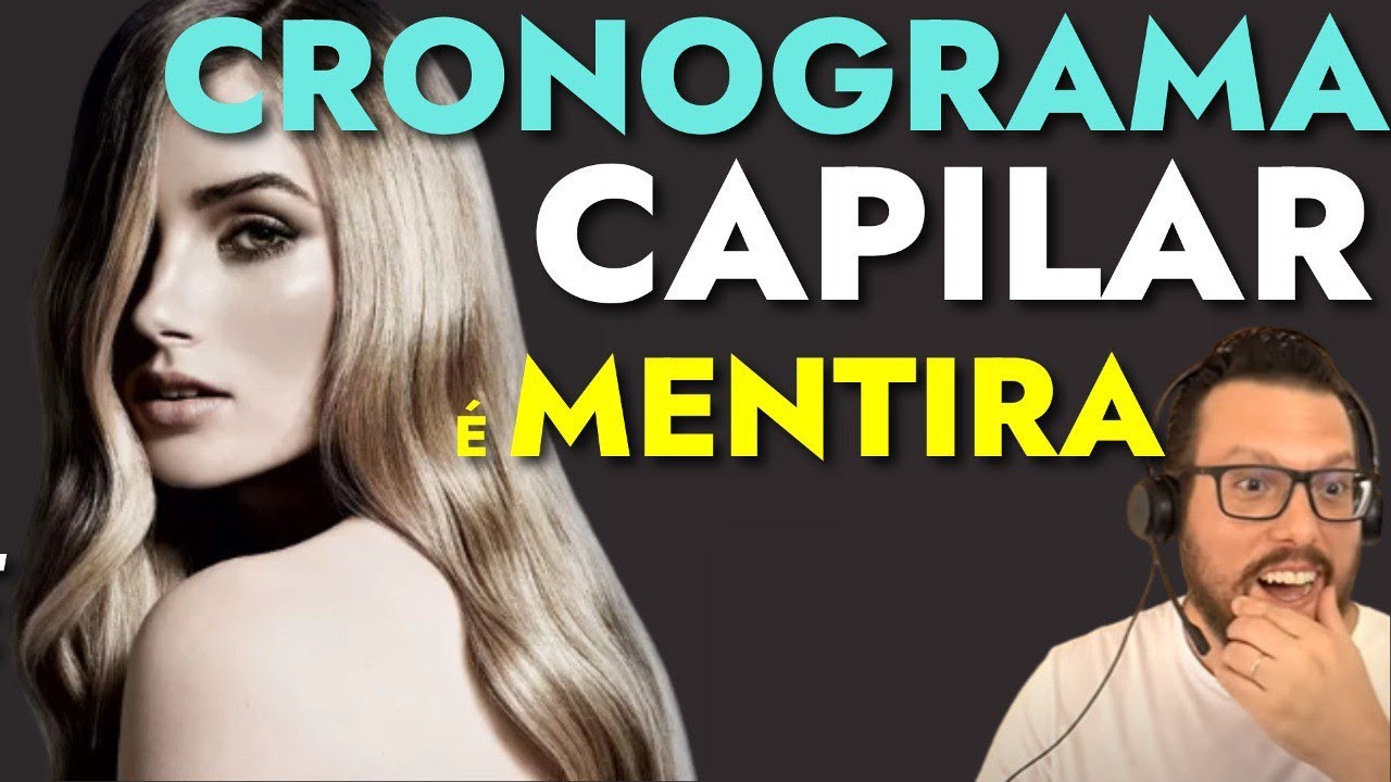 CRONOGRAMA CAPILAR É MENTIRA