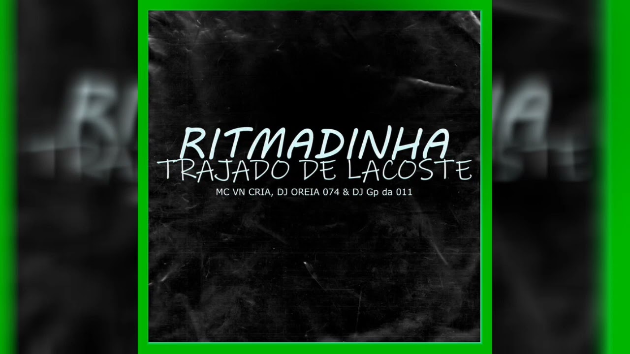 Ritmadinha Trajado de Lacoste