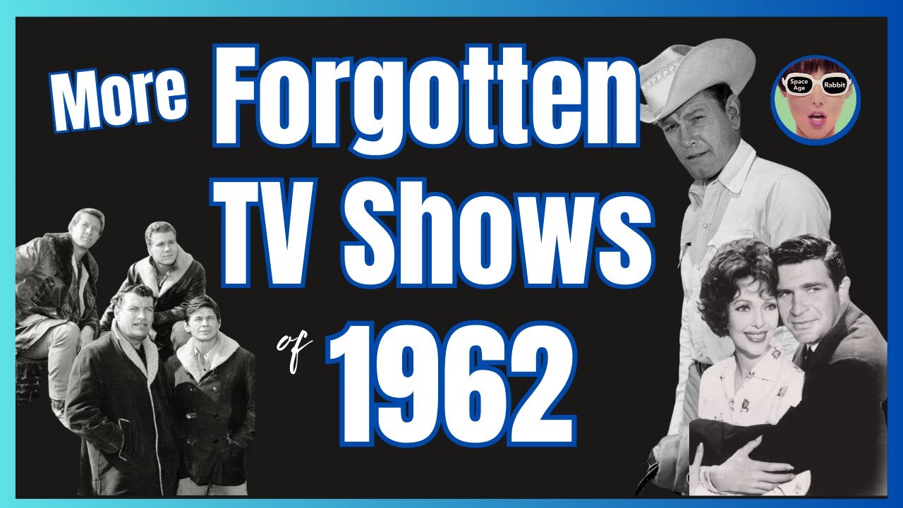 More Forgotten & Short-Lived TV Shows of 1962 - American Nostalgia
