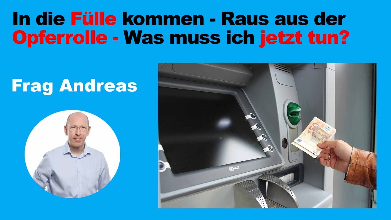 In die Fülle kommen - Raus aus der Opferrolle