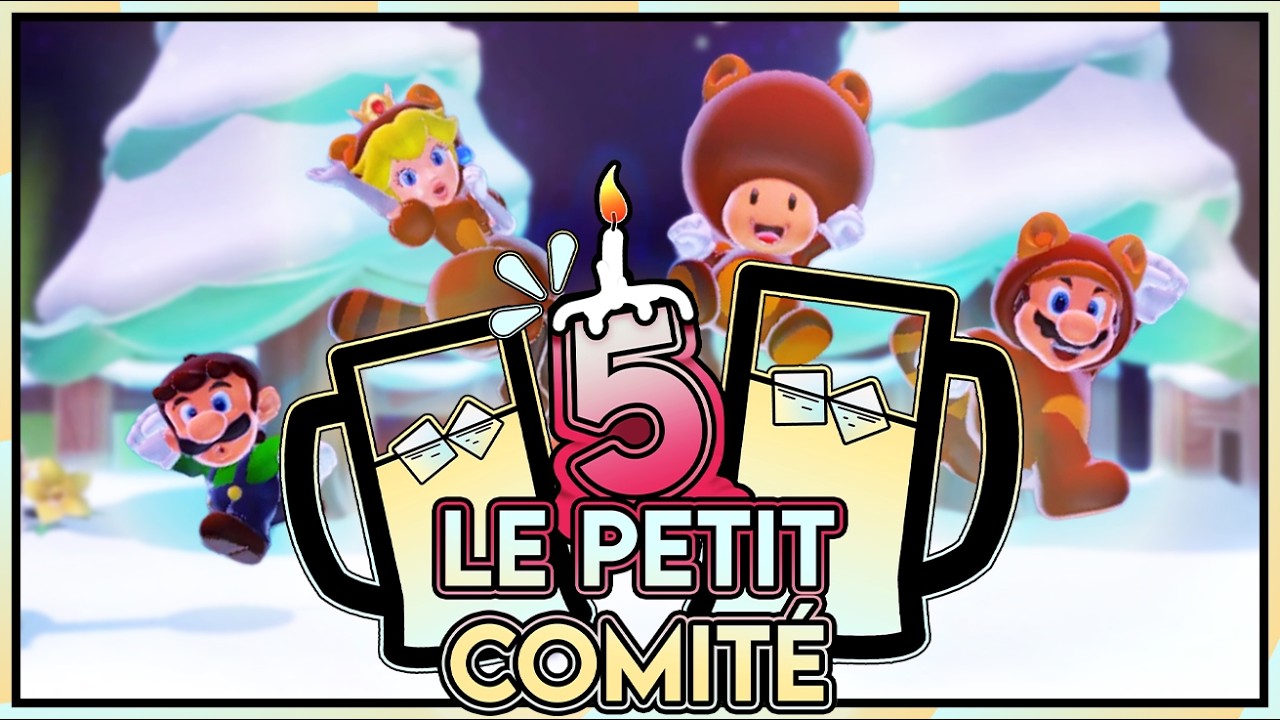 JOYEUX ANNIVERSAIRE 🎂 5 ANS Le Petit Comité 🍻 | SUPER MARIO 3D WORLD [#2]