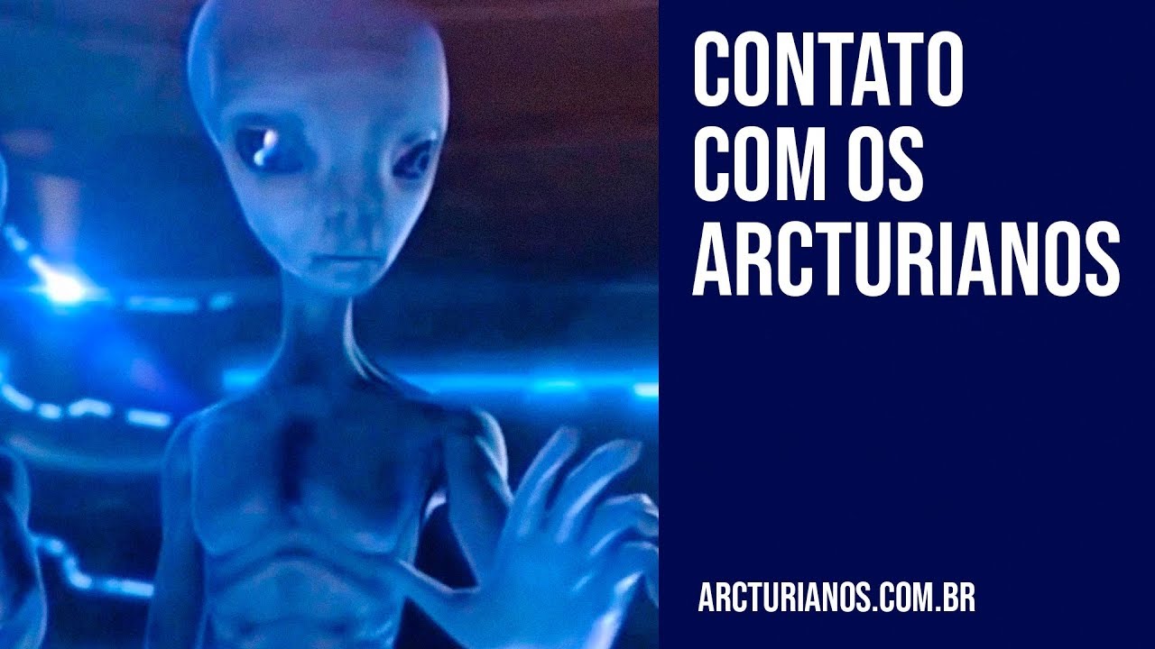 Arcturianos &ndash; Aprenda como fazer contato com esses seres (6 PASSOS)
