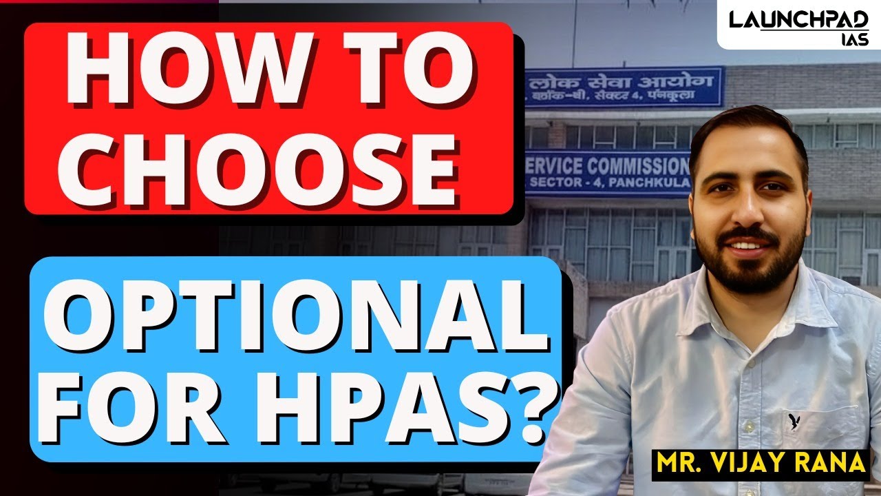 How to Choose the Best Optional for HPAS Exam | HPAS Optional | Vijay Sir | Launchpad IAS 8999395000