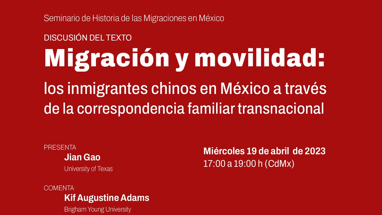 CEH Seminario de Historia de las Migraciones en México. Migración y Movilidad.