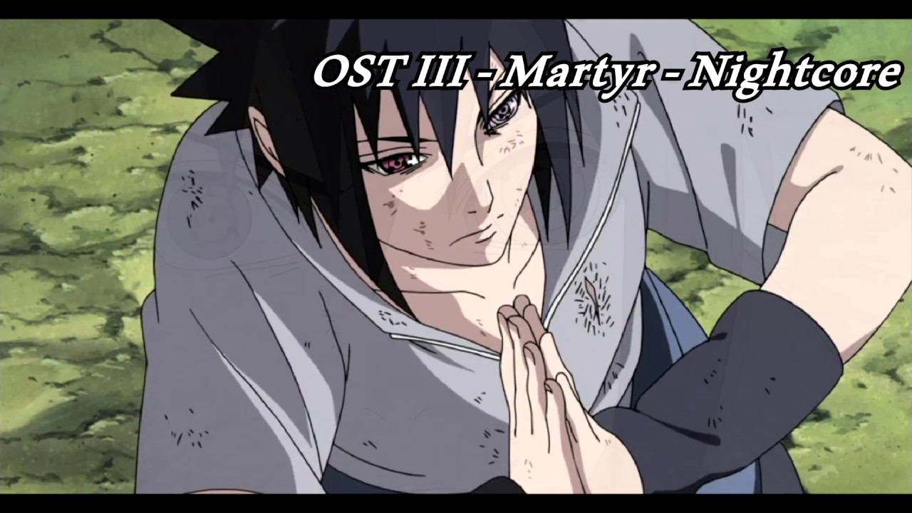 Naruto Shippuuden OST - Martyr | Sasuke Revolution | Nightcore