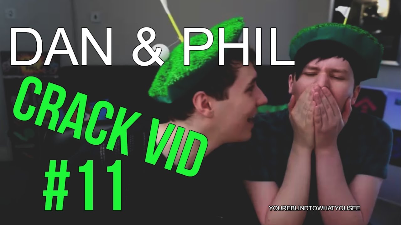 Dan & Phil - CRACK VID #11 (This video hurts)