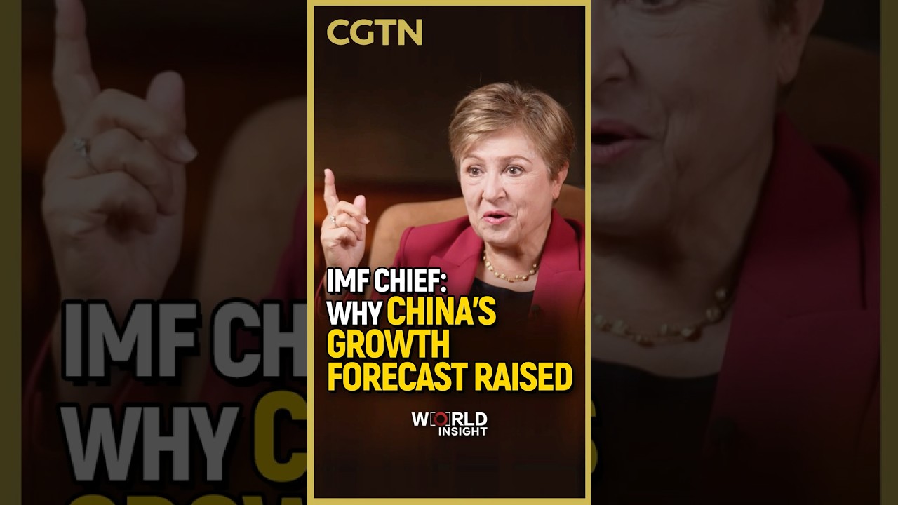 IMF chief: Why China's growth forecast raised