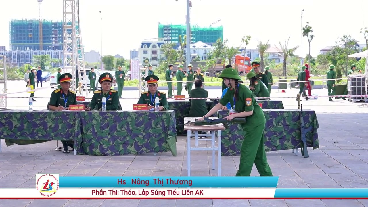 Phần thi: Tháo, Lắp Súng Tiểu Liên  AK 47 - Hs Nông Thị Thương - Lớp 11