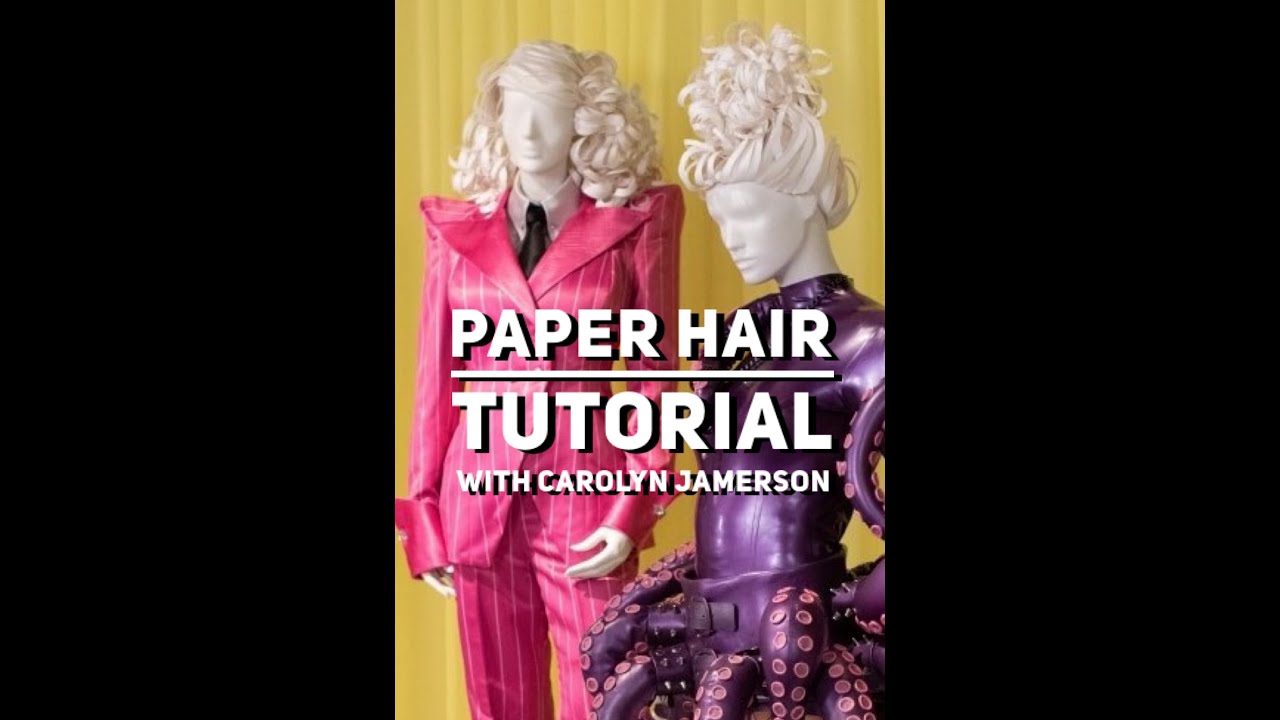 Paper Hair Tutorial