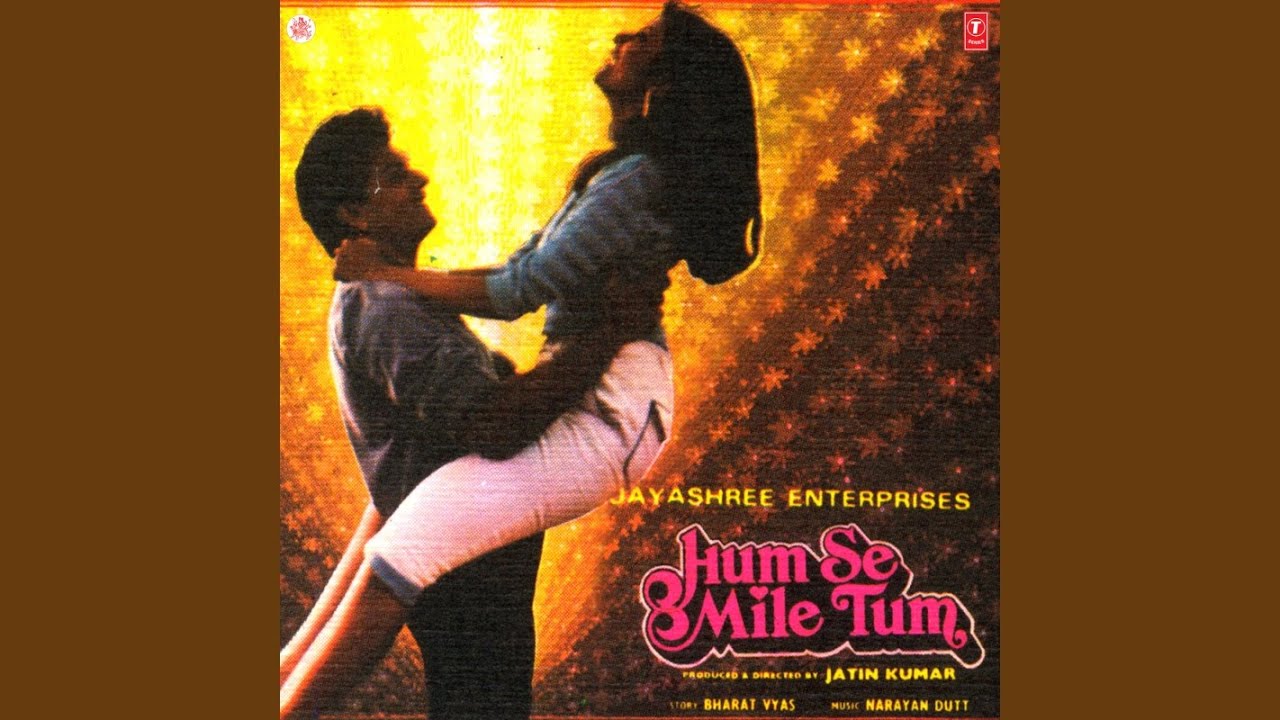 Hum Se Mile Tum
