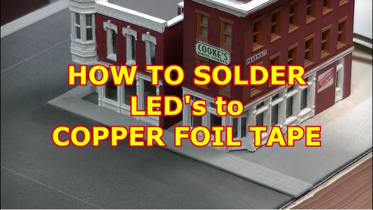 MODEL RAILROAD HOW TO SOLDER COPPER TAPE