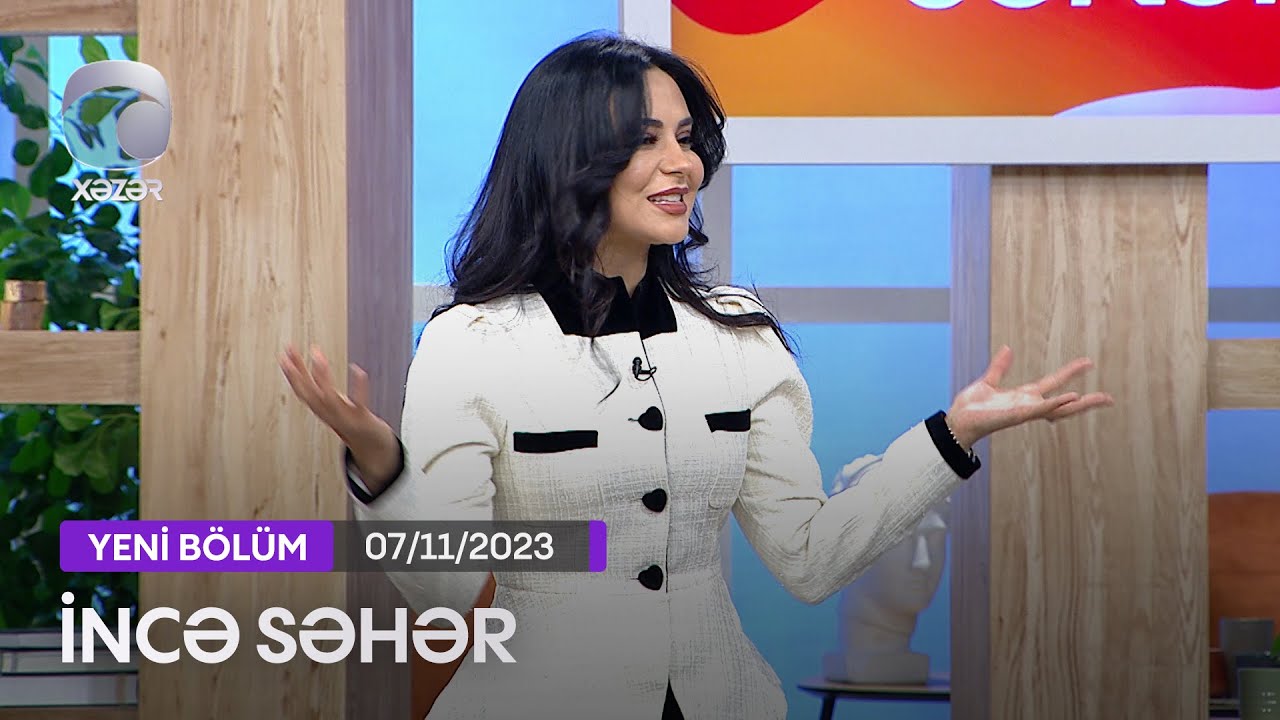 İncə Səhər - Hüseyn Məhəmmədoğlu, Leyla Rəhimova, Sadiq Məmmədov  07.11.2023
