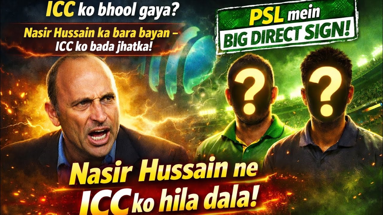 Nasir Hussain ka big byane icc k kalaf 2 big name join psl