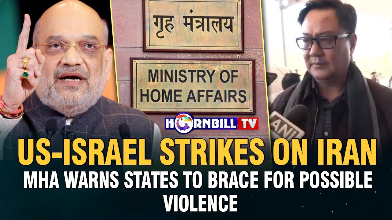US-ISRAEL STRIKES ON IRAN: MHA WARNS STATES TO BRACE FOR POSSIBLE VIOLENCE