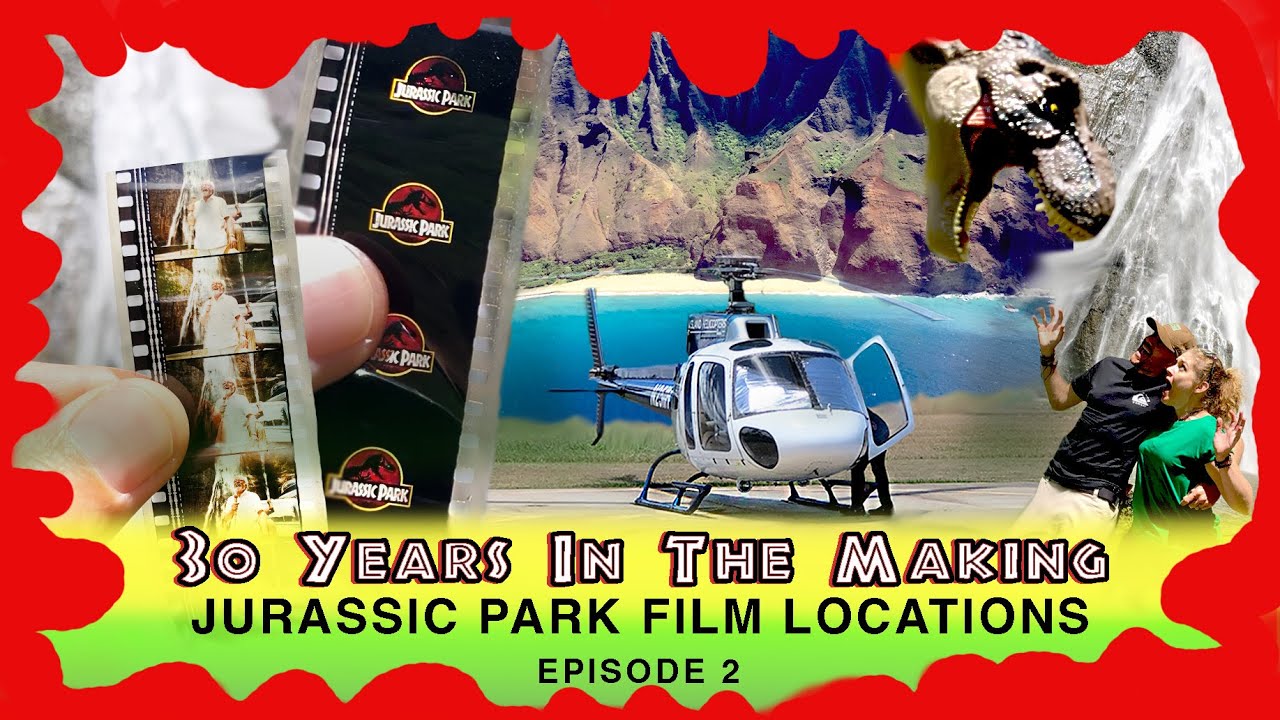 Jurassic Park Filming Locations - 30 Years in the Making - Episode Two - Jurassic Falls - Kauai