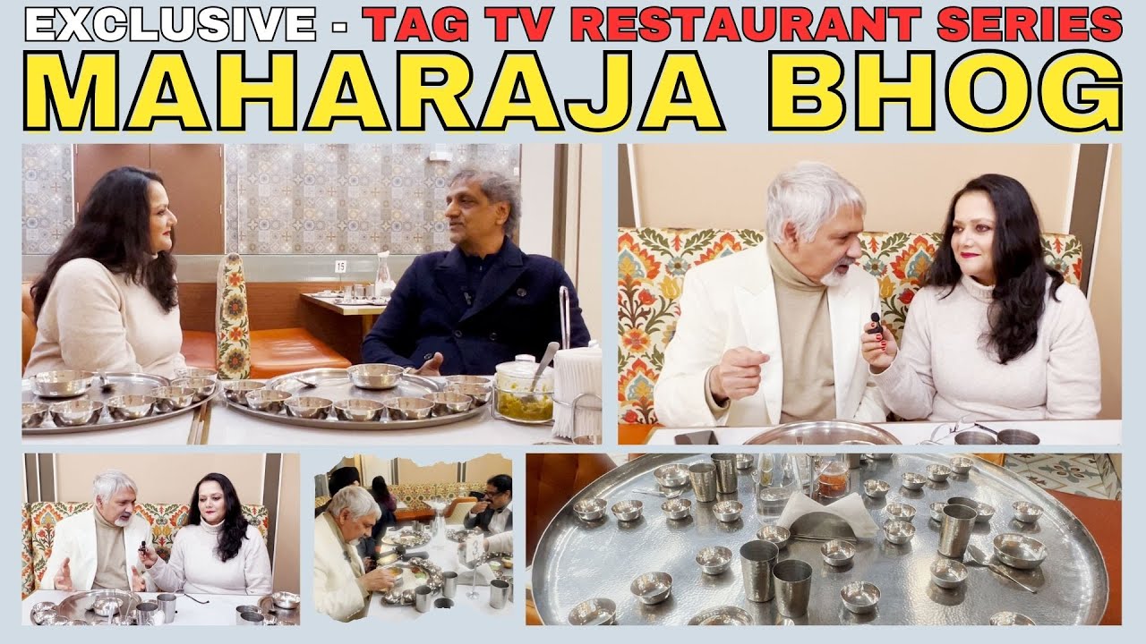 Exclusive - TAG TV Restaurant Series - MAHARAJA BHOG, Mississauga