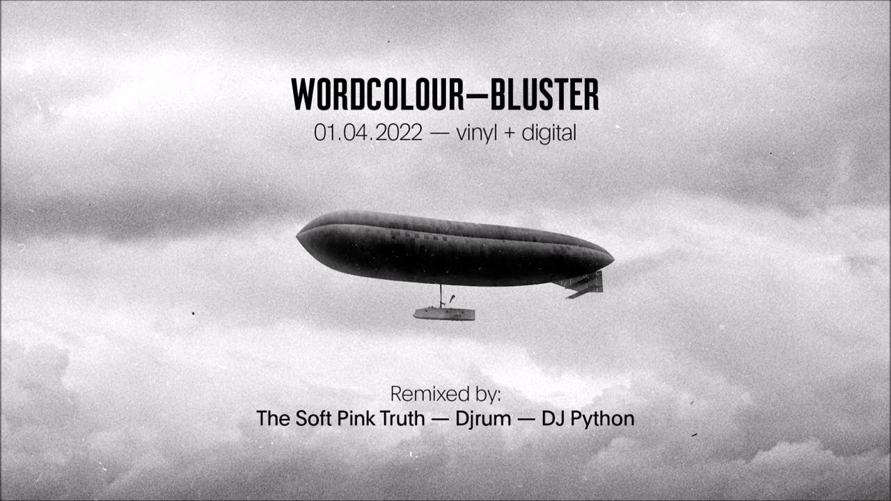 Wordcolour - Bluster (Djrum Remix) Houndstooth