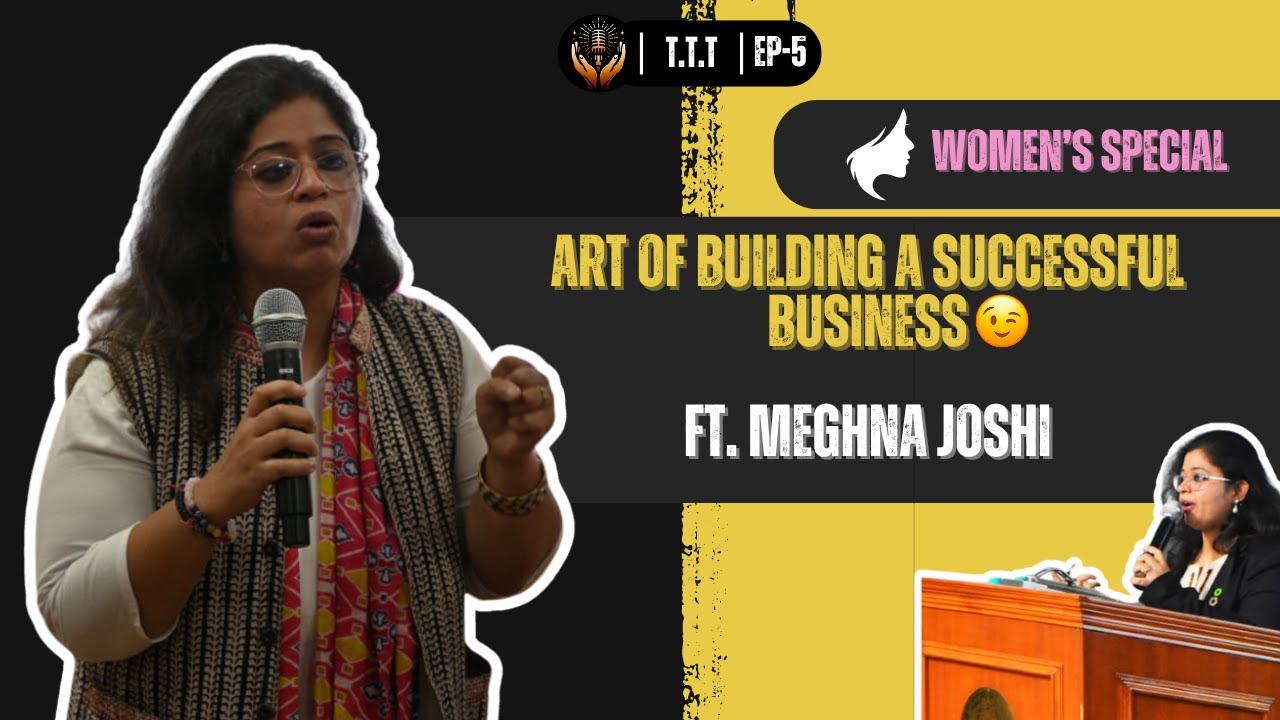 How to build a successful business? | Women's Special, FT. Meghna Joshi@swanlivelihood |