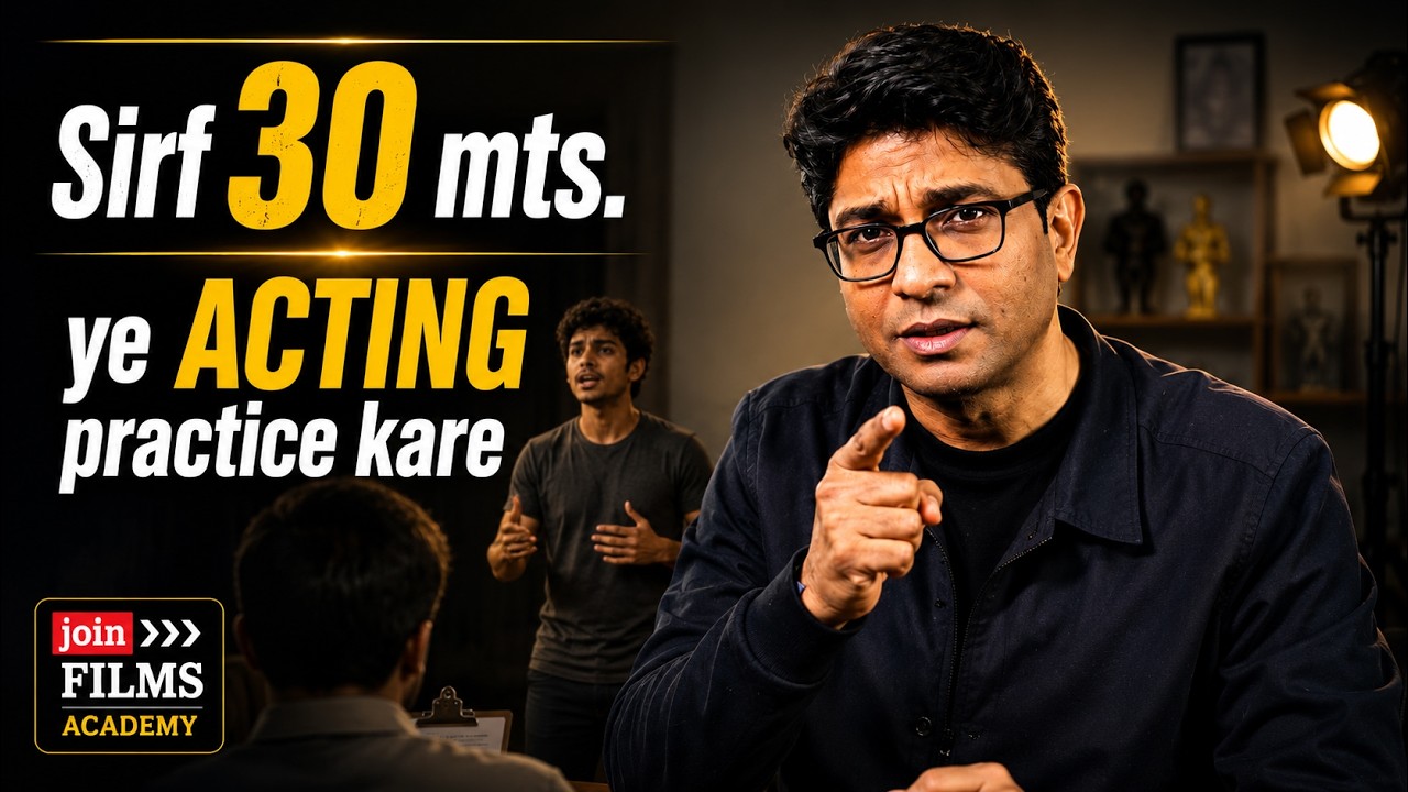 Acting advice - 30 minutes bollywood Success formula | JoinFilms App