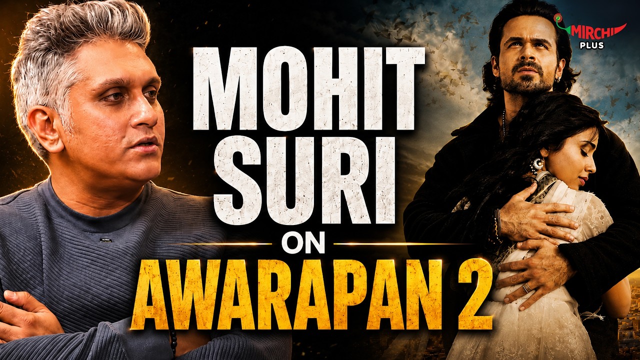 Mohit Suri on Awarapan 2, and Emraan Hashmi😍 | Mirchi Plus
