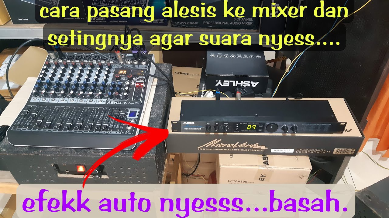 cara pasang alesis ke mixer dan setingnya agar suara nyess