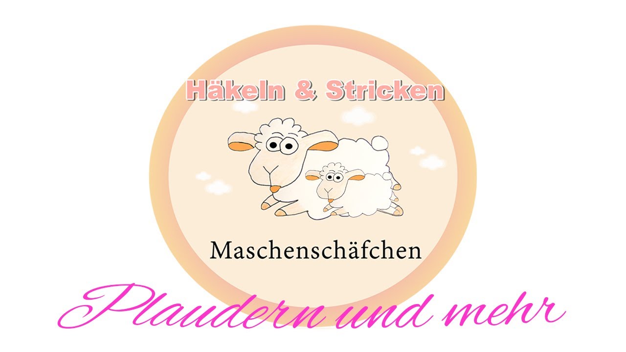 Plaudern und mehr / Folge 1 / Maschenschäfchen / #1