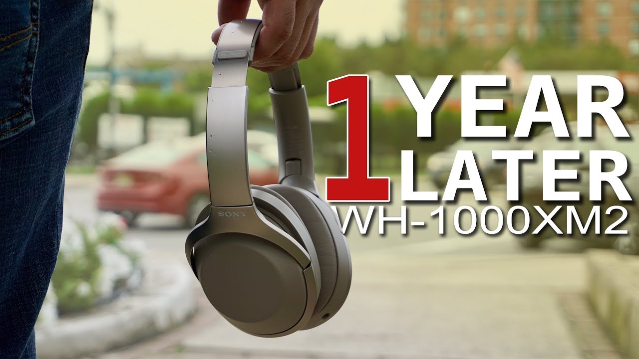 Sony 1000XM2 One Year Later - Is Upgrading To Sony 1000XM3 Necessary?