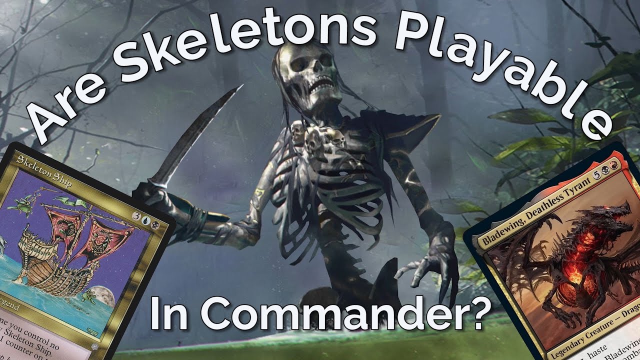 Are Skeletons playable in Commander?