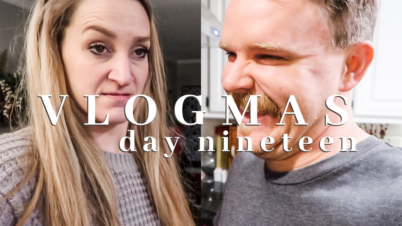 I can't take him seriously. | VLOGMAS 2020 Day 19