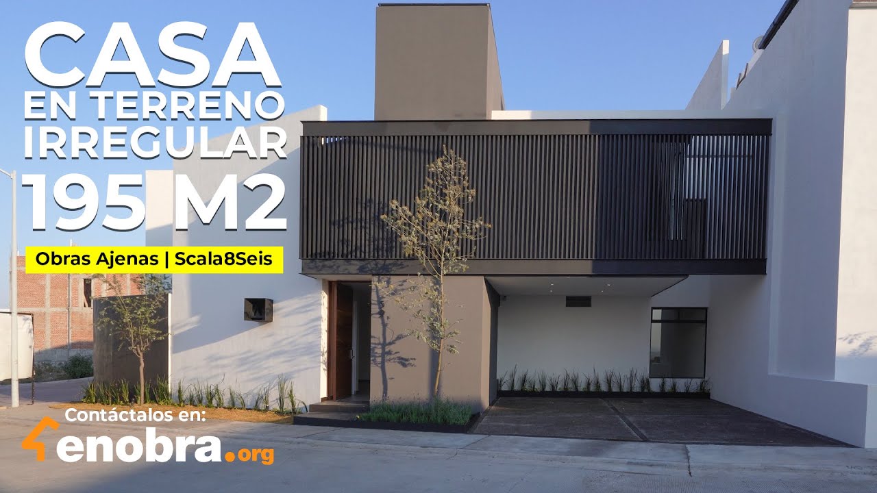 CASA en UN TERRENO Irregular MUY BIEN APROVECHADA 195 m² con 4 RECÁMARAS | Obras Ajenas | Scala8Seis
