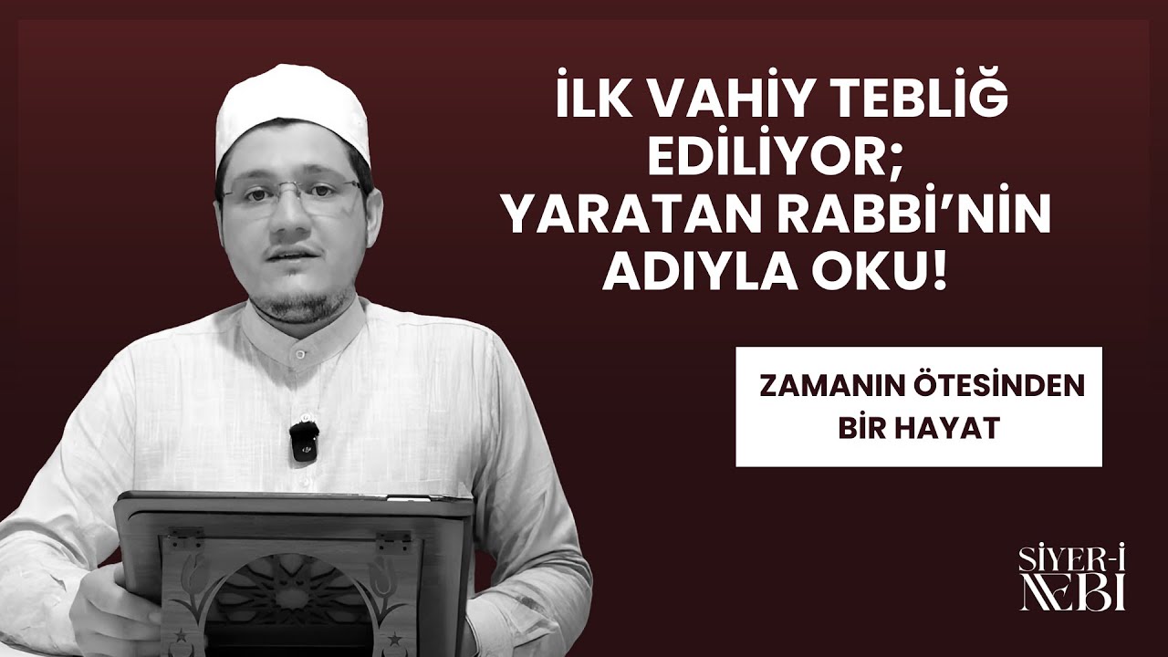 20. İLK VAHİY TEBLİĞ EDİLİYOR; YARATAN RABBİNİN ADIYLA OKU! || ZAMANIN ÖTESİNDEN BİR HAYAT