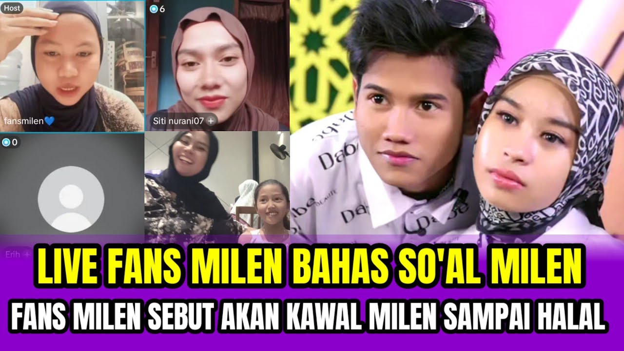 LIVE FANS MILEN BAHAS SO'AL MILEN❗FANS MILEN SEBUT AKAN KAWAL MILEN SAMPAI HALAL‼️