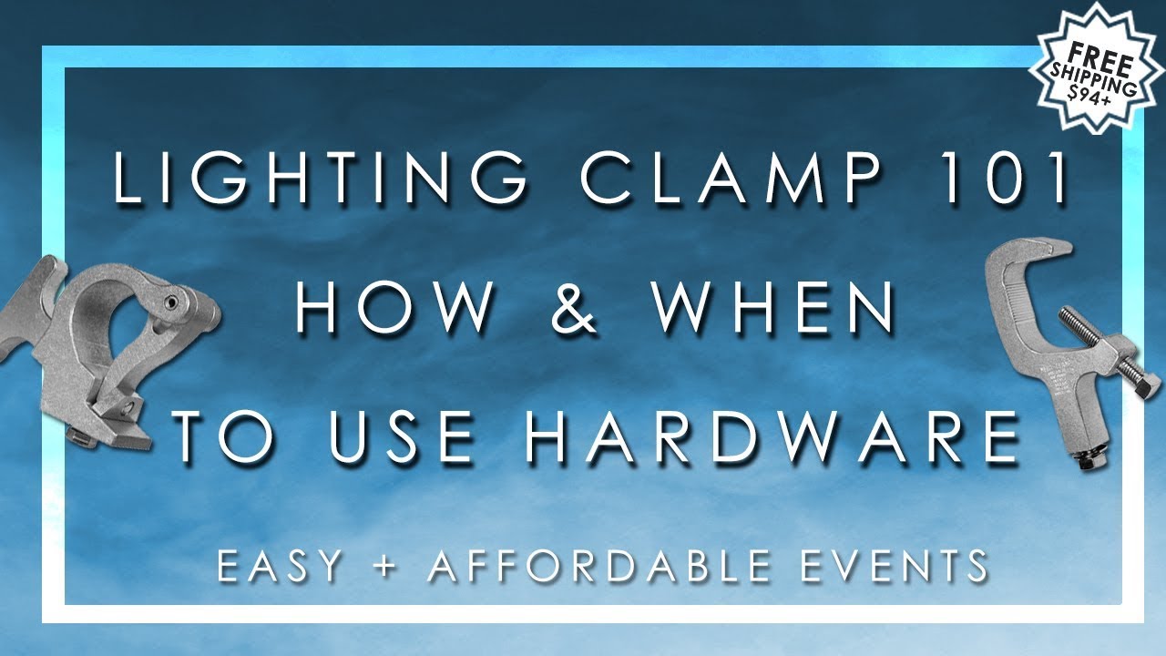 LIGHTING CLAMP 101: HOW TO USE FOR DIY EVENT RENTALS