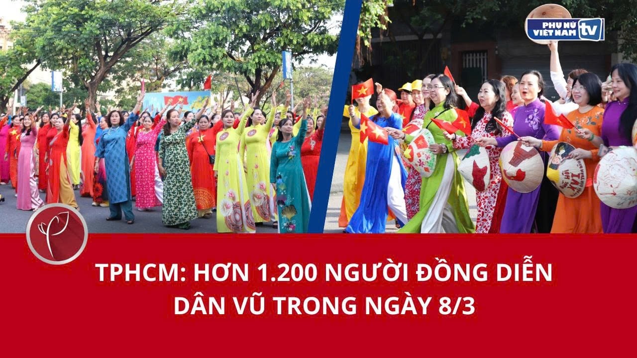 TPHCM: Hơn 1.200 người đồng diễn dân vũ kỷ niệm Ngày 8/3