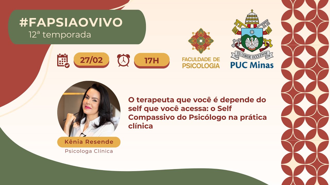 #FAPSIaoVIVO - O terapeuta que você é depende do self que você acessa
