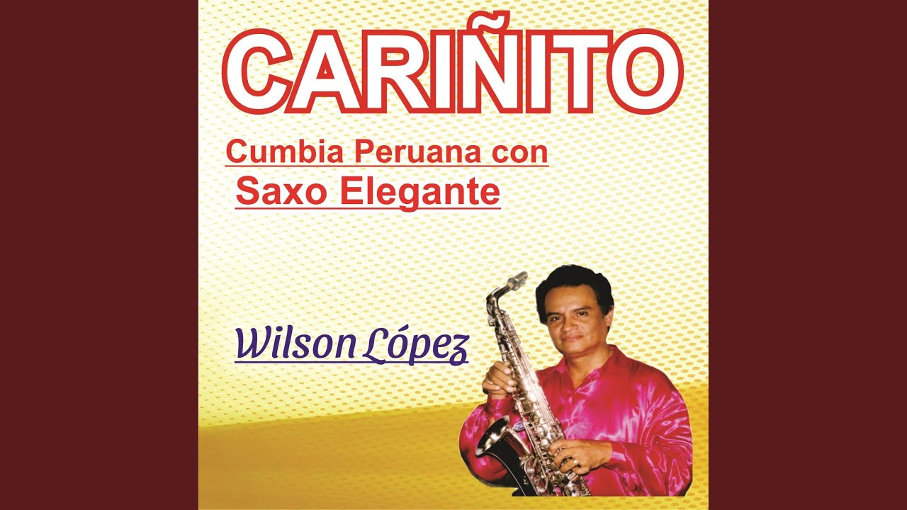 CARIÑITO Cumbia Peruana con SAXO ELEGANTE